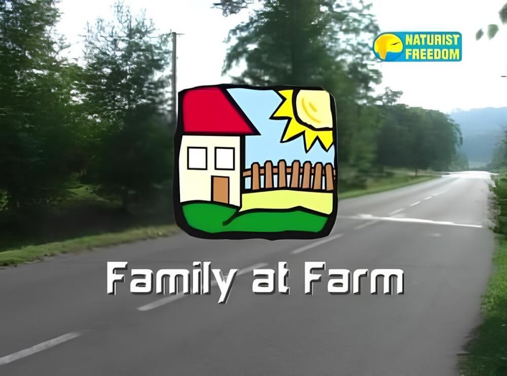 Naturist Freedom: Family at Farm - Ideological Supporters of the Movement